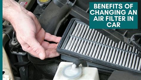 changing air filter in car benefits